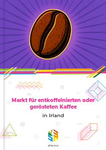 Markt für entkoffeinierten oder gerösteten Kaffee in Irland