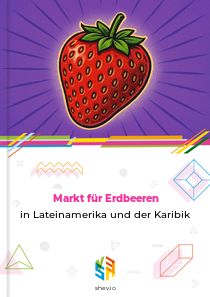Markt für Erdbeeren in Lateinamerika und der Karibik