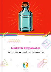 Markt für Ethylalkohol in Bosnien und Herzegowina