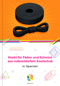 Markt für Fäden und Schnüre aus vulkanisiertem Kautschuk in Spanien