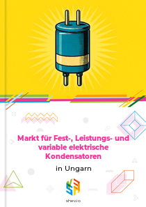 Markt für Fest-, Leistungs- und variable elektrische Kondensatoren in Ungarn