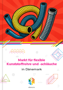 Markt für flexible Kunststoffrohre und -schläuche in Dänemark