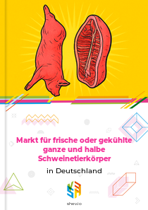 Markt für frische oder gekühlte ganze und halbe Schweinetierkörper in Deutschland