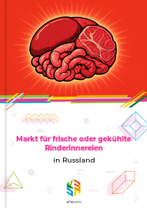 Markt für frische oder gekühlte Rinderinnereien in Russland