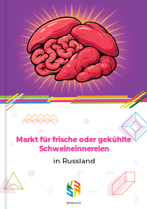 Markt für frische oder gekühlte Schweineinnereien in Russland