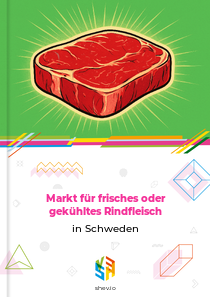 Markt für frisches oder gekühltes Rindfleisch in Schweden
