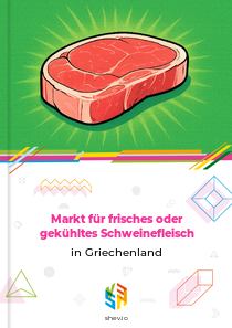 Markt für frisches oder gekühltes Schweinefleisch in Griechenland