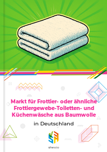 Markt für Frottier- oder ähnliche Frottiergewebe-Toiletten- und Küchenwäsche aus Baumwolle in Deutschland