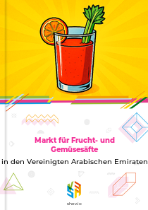 Markt für Frucht- und Gemüsesäfte in den Vereinigten Arabischen Emiraten