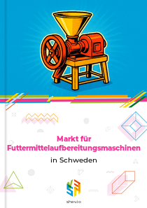 Markt für Futtermittelaufbereitungsmaschinen in Schweden