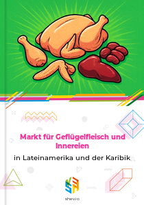 Markt für Geflügelfleisch und Innereien in Lateinamerika und der Karibik