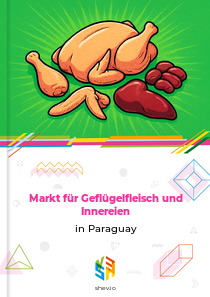 Markt für Geflügelfleisch und Innereien in Paraguay