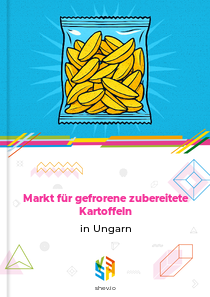Markt für gefrorene zubereitete Kartoffeln in Ungarn