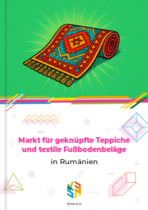 Markt für geknüpfte Teppiche und textile Fußbodenbeläge in Rumänien