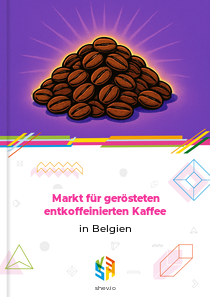 Markt für gerösteten entkoffeinierten Kaffee in Belgien