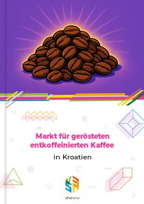 Markt für gerösteten entkoffeinierten Kaffee in Kroatien