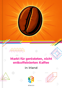 Markt für gerösteten, nicht entkoffeinierten Kaffee in Irland