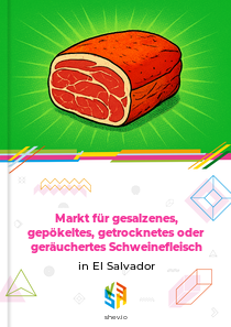Markt für gesalzenes, gepökeltes, getrocknetes oder geräuchertes Schweinefleisch in El Salvador