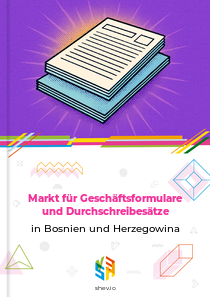 Markt für Geschäftsformulare und Durchschreibesätze in Bosnien und Herzegowina