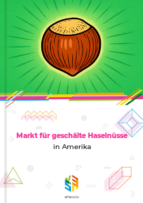 Markt für geschälte Haselnüsse in Amerika