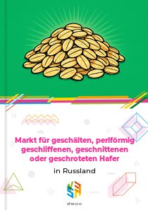 Markt für geschälten, perlförmig geschliffenen, geschnittenen oder geschroteten Hafer in Russland