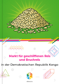 Markt für geschliffenen Reis und Bruchreis in der Demokratischen Republik Kongo