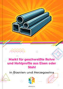 Markt für geschweißte Rohre und Hohlprofile aus Eisen oder Stahl in Bosnien und Herzegowina