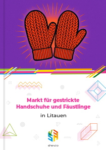 Markt für gestrickte Handschuhe und Fäustlinge in Litauen