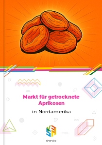 Markt für getrocknete Aprikosen in Nordamerika