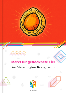 Markt für getrocknete Eier im Vereinigten Königreich