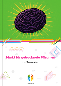 Markt für getrocknete Pflaumen in Ozeanien
