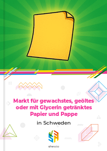 Markt für gewachstes, geöltes oder mit Glycerin getränktes Papier und Pappe in Schweden