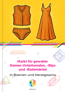 Markt für gewebte Damen-Unterhemden, -Slips und -Bademäntel in Bosnien und Herzegowina