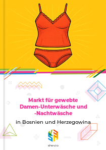 Markt für gewebte Damen-Unterwäsche und -Nachtwäsche in Bosnien und Herzegowina