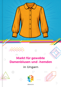 Markt für gewebte Damenblusen und -hemden in Ungarn