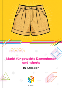 Markt für gewebte Damenhosen und -shorts in Kroatien