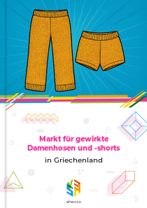 Markt für gewirkte Damenhosen und -shorts in Griechenland