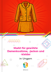 Markt für gewirkte Damenkostüme, -jacken und -kleider in Ungarn