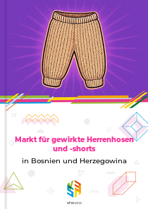 Markt für gewirkte Herrenhosen und -shorts in Bosnien und Herzegowina