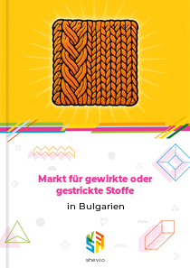 Markt für gewirkte oder gestrickte Stoffe in Bulgarien