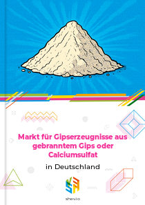 Markt für Gipserzeugnisse aus gebranntem Gips oder Calciumsulfat in Deutschland