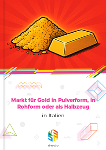 Markt für Gold in Pulverform, in Rohform oder als Halbzeug in Italien