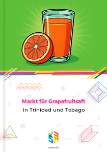 Markt für Grapefruitsaft in Trinidad und Tobago