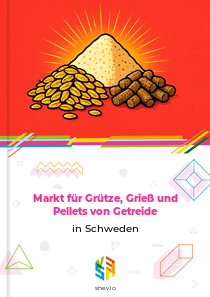 Markt für Grütze, Grieß und Pellets von Getreide in Schweden