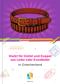 Markt für Gürtel und Koppel aus Leder oder Kunstleder in Griechenland