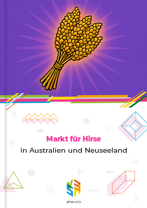 Markt für Hirse in Australien und Neuseeland