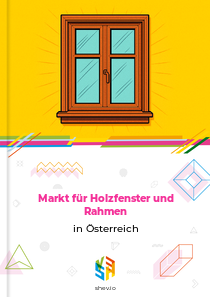 Markt für Holzfenster und Rahmen in Österreich