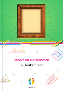 Markt für Holzrahmen in Deutschland
