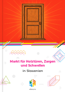 Markt für Holztüren, Zargen und Schwellen in Slowenien