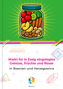 Markt für in Essig eingelegtes Gemüse, Früchte und Nüsse in Bosnien und Herzegowina